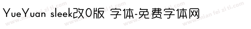 YueYuan sleek改0版 字体字体转换